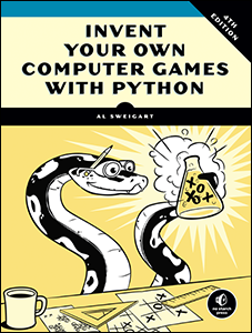 Cover of Invent Your Own Computer Games with Python