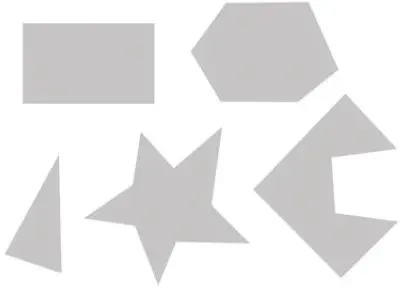 Five gray filled polygons: a rectangle, a six-sided shape, a triangle, a five-pointed star, and an irregular shape with a notch cut out of it.
