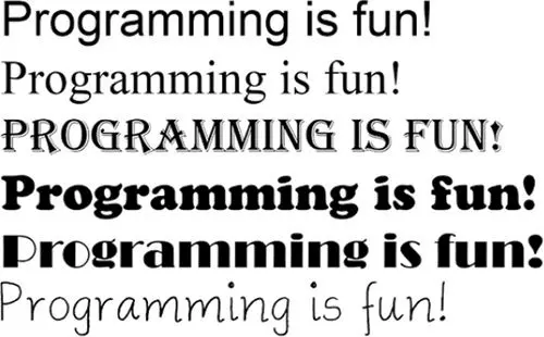 The sentence Programming is fun! printed six times, each time in a different font.