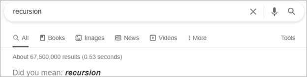 Screenshot of a Google search for the term “recursion.” Below the search bar is a banner that reads, “Did you mean: recursion.”