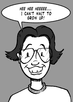 page 011: close-up of Peter’s grinning face behind big glasses. Balloon: “HEE HEE HEEEEE….. I CAN’T WAIT TO GROW UP!”