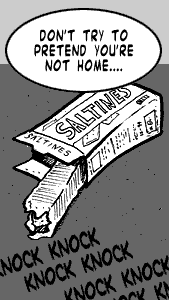 page 015: a torn-open box of saltines with crumbs spilling out. Balloon: “DON’T TRY TO PRETEND YOU’RE NOT HOME….”; the box reads “SALTINES”; sound effect: “KNOCK KNOCK KNOCK KNOCK…”