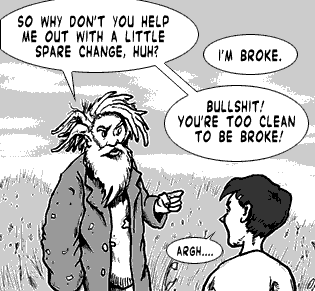 page 034: the man jabs a finger at Peter as they argue. Man: “SO WHY DON’T YOU HELP ME OUT WITH A LITTLE SPARE CHANGE, HUH?”; Peter: “I’M BROKE.”; Man: “BULLSHIT! YOU’RE TOO CLEAN TO BE BROKE!”; Peter: “ARGH….”