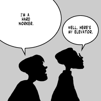 page 057: the two men in silhouette, facing each other. Peter: “I’M A HARD WORKER.”; West: “WELL, HERE’S MY ELEVATOR.”