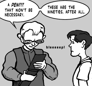page 060: West produces a handheld electronic organizer instead. West: “A PEN??? THAT WON’T BE NECESSARY.” and “THESE ARE THE NINETIES, AFTER ALL.”; sound effect: “bleeeeep!”