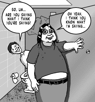 page 106: Ludens spreads his arms in the restroom while Peter kneels at the toilet behind him. Peter: “SO, UM… ARE YOU SAYING WHAT I THINK YOU’RE SAYING?”; Ludens: “OH YEAH, I THINK YOU KNOW WHAT I’M SAYING…”