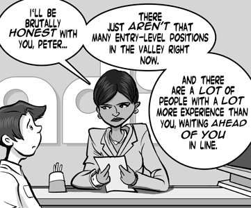 page 118: a temp-agency recruiter in a suit sits across a desk from Peter, holding his résumé. Balloons: “I’LL BE BRUTALLY HONEST WITH YOU, PETER…”, “THERE JUST AREN’T THAT MANY ENTRY-LEVEL POSITIONS IN THE VALLEY RIGHT NOW.”, “AND THERE ARE A LOT OF PEOPLE WITH A LOT MORE EXPERIENCE THAN YOU, WAITING AHEAD OF YOU IN LINE.”