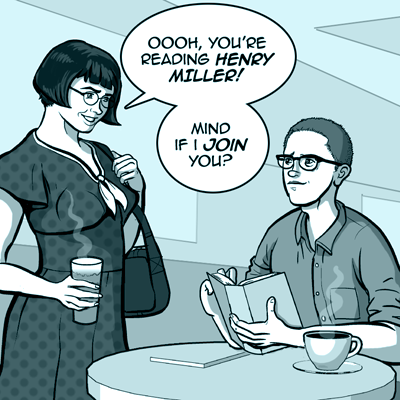 page 151: a woman with a coffee cup stops at Peter’s café table. Balloons: “OOOH, YOU’RE READING HENRY MILLER!” and “MIND IF I JOIN YOU?”